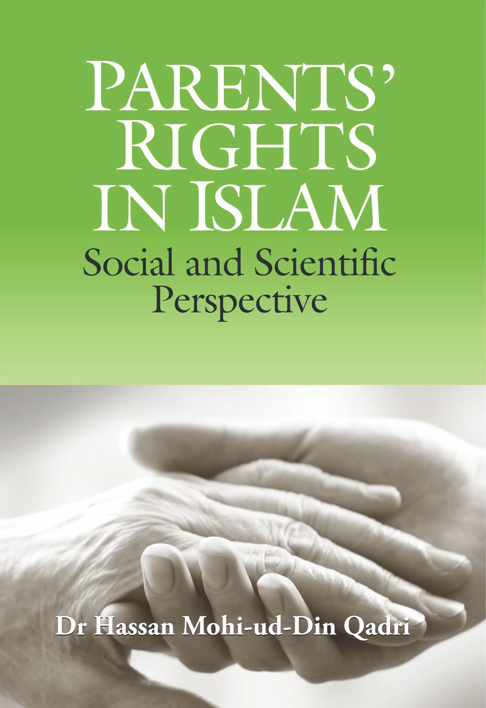 BYO-01 - Parents Rights Cover PARENTS’ RIGHTS IN ISLAM Social and Scientific Perspective - Image 1