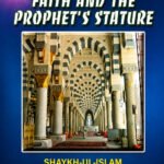 REAL ISLAMIC FAITH AND THE PROPHET