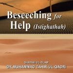 BESEECHING FOR HELP (Istighathah)