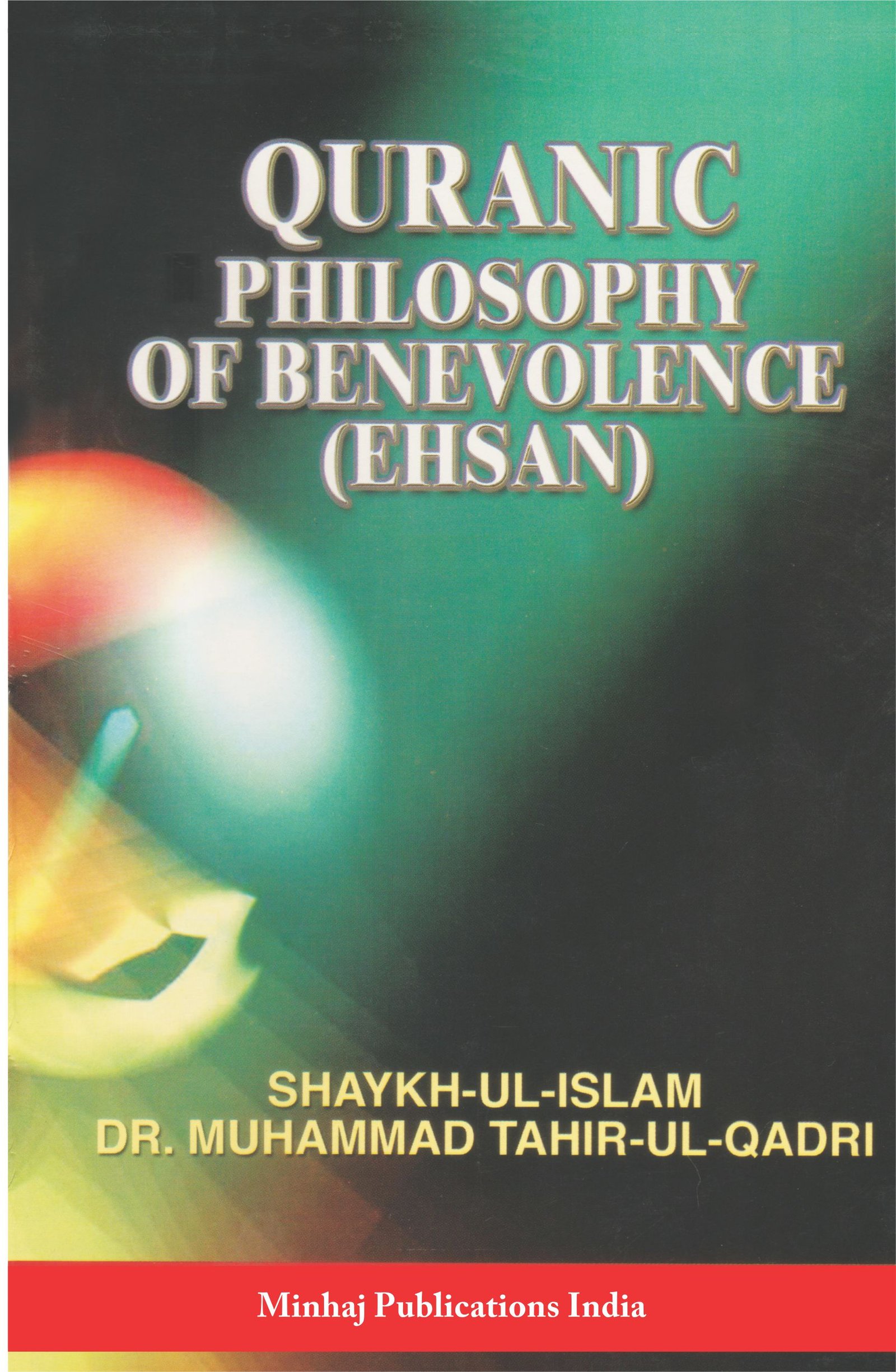 BQ-0020 Quranic Philosophy of Benevolence (Ehsan) CVR - front QURANIC PHILOSOPHY OF BENEVOLENCE (EHSAN) - Image 1