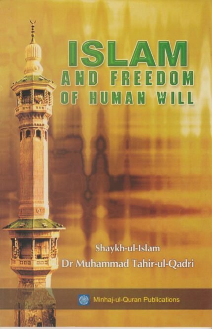 ISLAM AND FREEDOM OF HUMAN WILL