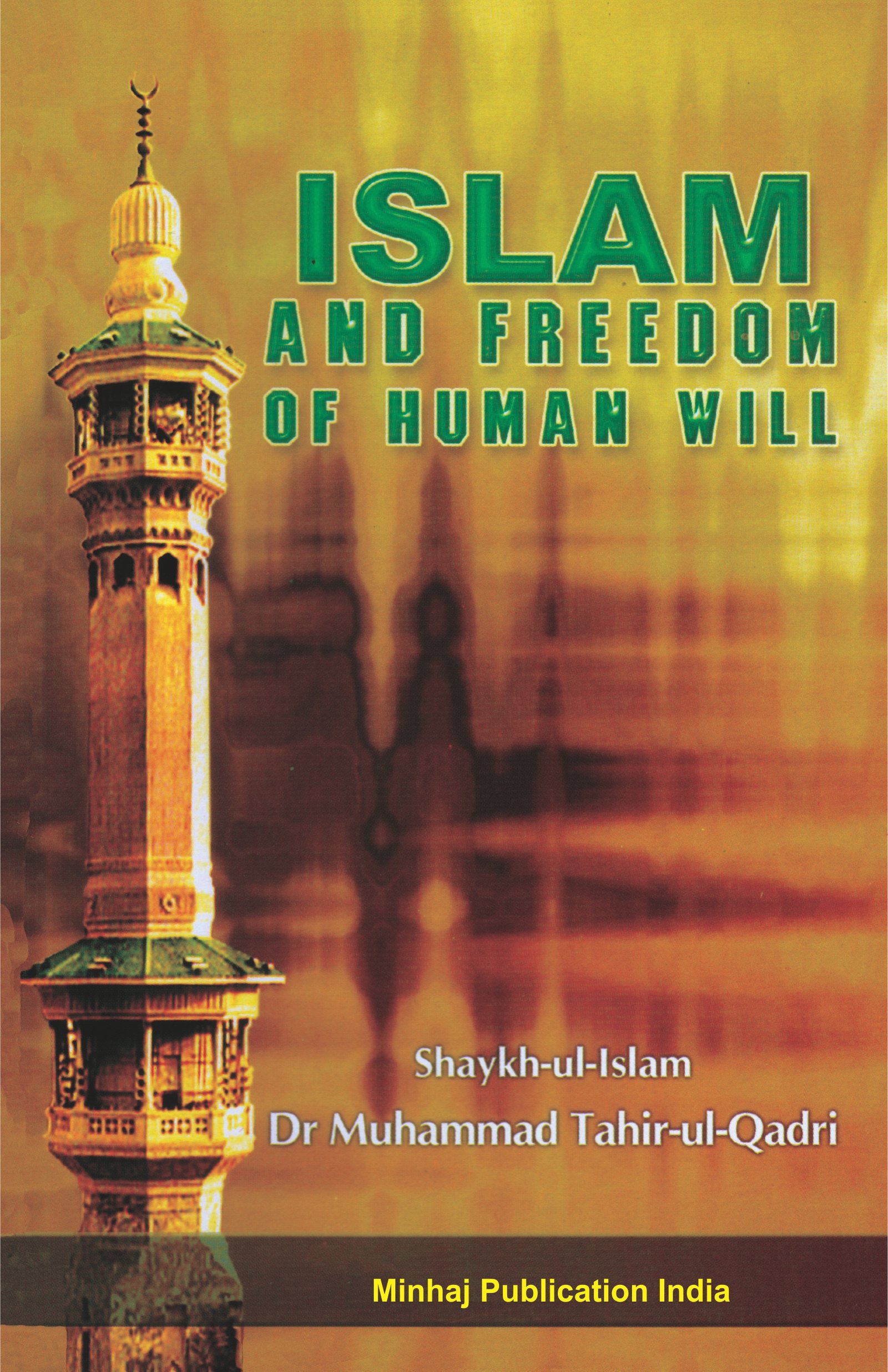BQ-0043 ISMAL AND FREEDOM OF HUMAN WILL ISLAM AND FREEDOM OF HUMAN WILL - Image 1