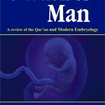 Creation Of Man  (A review Qur'an and Modern Embryelogy)