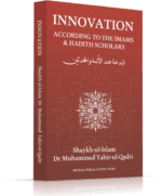 Innovation (According to the imam & hadith scholars)