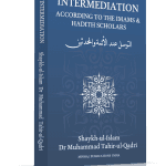 Intermediation (According to the imam & hadith scholars)