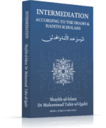 Intermediation (According to the imam & hadith scholars)