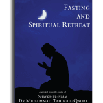 Teachings  Of Islam Series : Fasting And Spiritual Retreat