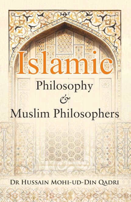 ISLAMIC PHILOSOPHY AND MUSLIM PHILOSOPHERS
