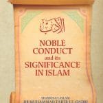 Adab: Noble Conduct and its Significance in Islam