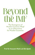 Beyond the IMF (The Emergence of Muslim Common Waqf as an Alternative for Islamic Countries) (English)