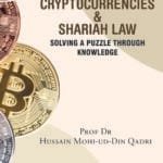 CRYPTOCURRENCIES & SHARIAH LAW   (Solving A Puzzle Through Knowledge)