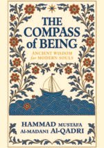 The Compass of Being : Ancient Wisdom for Modern Souls (English)