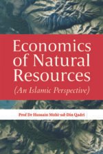 Economics of Natural Resources (An Islamic Perspective) (English)