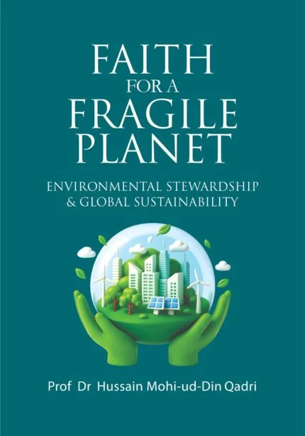 Faith for a Fragile Planet (Environmental Stewardship & Global Sustainability)