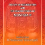 THE DAY OF RESURRECTION AND THE EXALTED STUATUS OF MUSTAFA ﷺ (English)